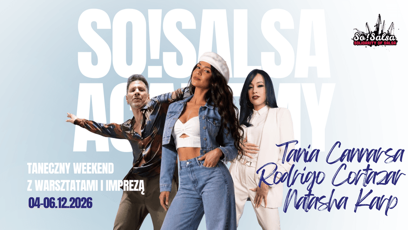 So!Salsa Academy | Tania Cannarsa & Rodrigo Cortazar & Natasha Karp