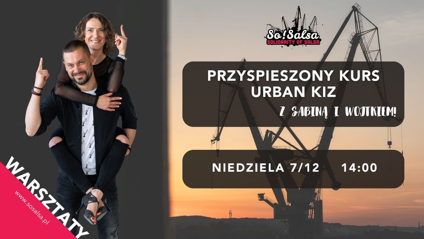 PRZYSPIESZONY KURS URBAN KIZ Z WOJTKIEM I SABINĄ 7/12/2025!